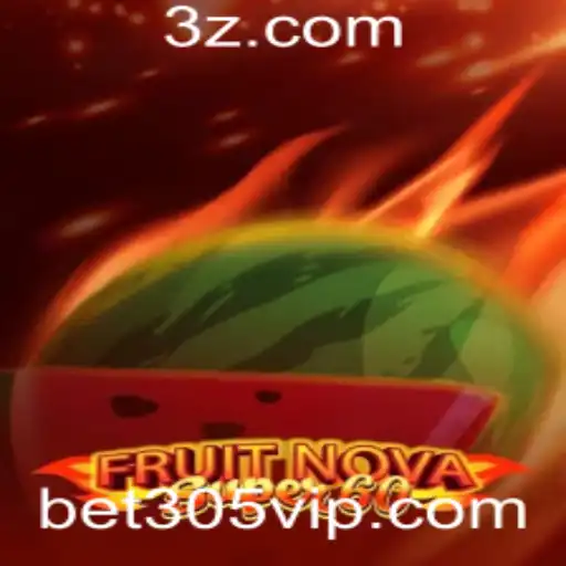 Explorando o Fascinante Mundo do Jogo FruitNovaSuper60 com Bet305